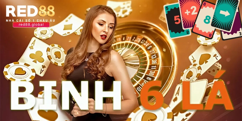 Hướng dẫn chi tiết về cách chơi bài binh 6 lá qua các vòng